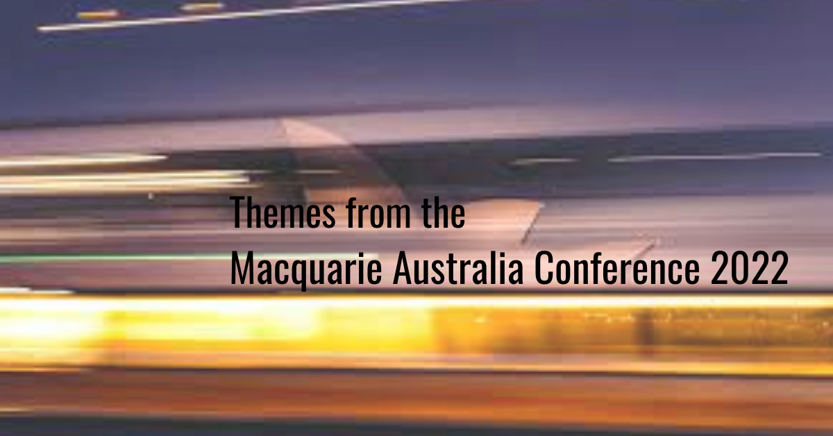 Macquarie Conference 2022