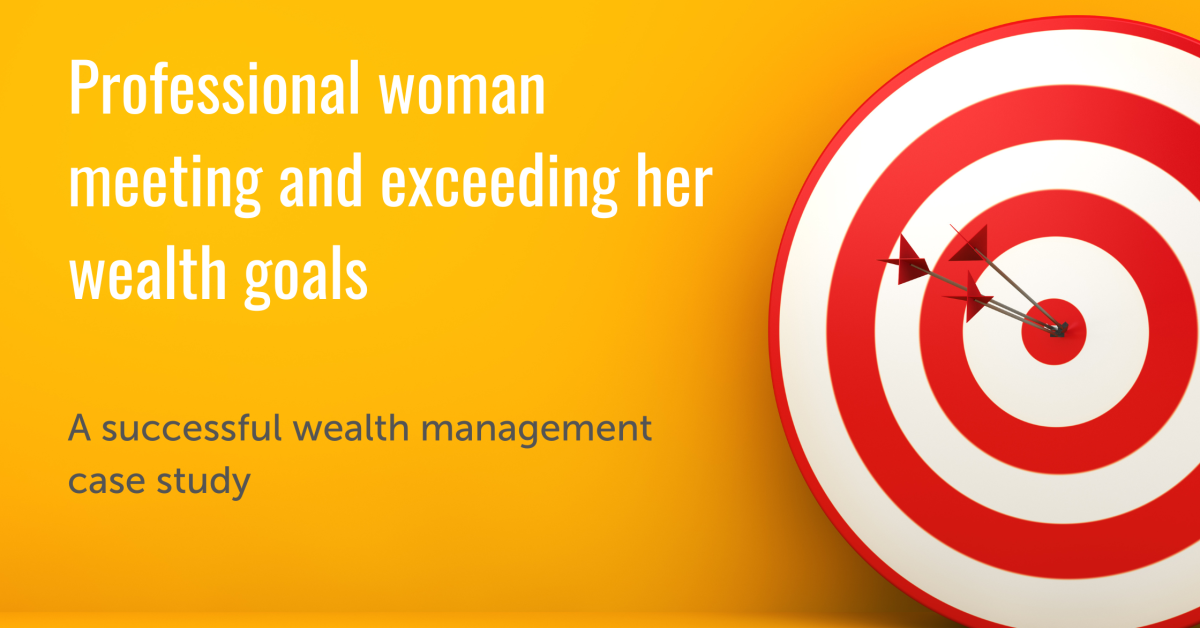 Professional woman wealth management case study